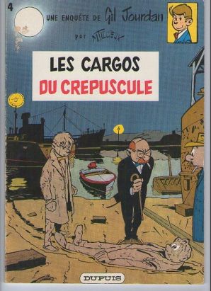Gil Jourdan tome 4 - Les cargos du crépuscule (éd. 1967)