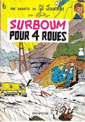 Gil Jourdan tome 6 - Surboum pour 4 roues (éd. 1977) Gil Jourdan tome 6 - Surboum pour 4 roues (éd. 1977)