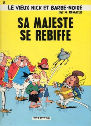 Vieux Nick et Barbe-Noire (Le) tome 8 - Sa majesté se rebiffe (éd. 1984)