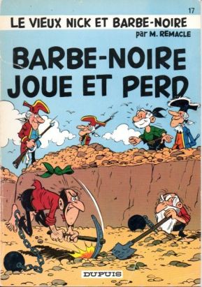Vieux Nick et Barbe-Noire (Le) tome 17 - Barbe-Noire joue et perd (éd. 1973)