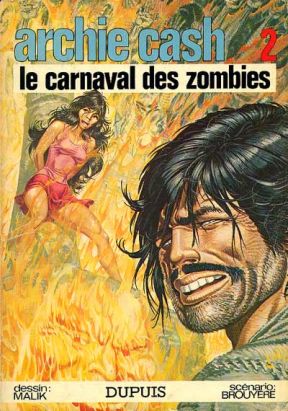 Archie Cash tome 2 - Le carnaval des zombies (éd. 1974)