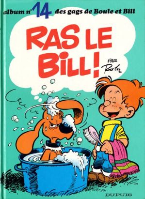 Boule et Bill tome 14 - Ras le Bill !