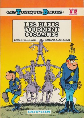 Tuniques Bleues (Les) tome 12 - Les bleus tournent cosaques (éd. 1977)