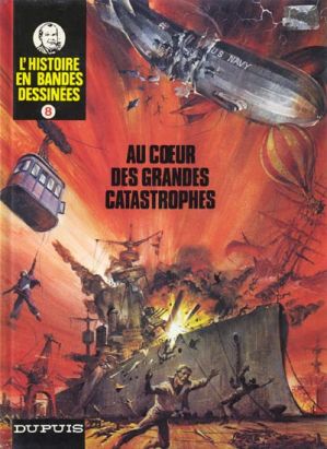 Au cœur des grandes catastrophes