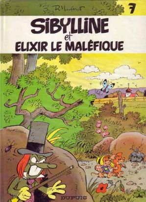 Sibylline tome 7 - Sibylline et Elixir le maléfique (éd. 1979) Sibylline tome 7 - Sibylline et Elixir le maléfique (éd. 1979)