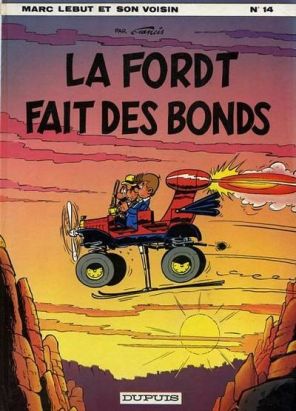 Marc Lebut et son voisin tome 14 - La Ford T fait des bonds (éd. 1980)