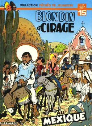 Blondin et Cirage tome 5 - Au Mexique (éd. 1982)