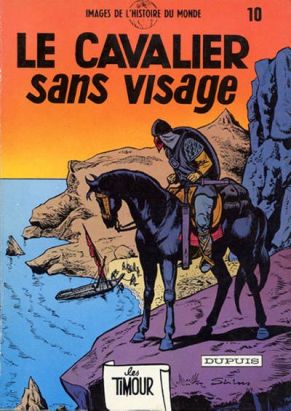 Timour (Les) tome 10 - Le cavalier sans visage (éd. 1983)