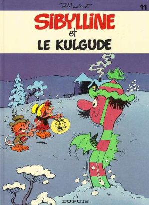 Sibylline tome 11 - Sibylline et le Kulgude + La dame en noir (éd. 1985) Sibylline tome 11 - Sibylline et le Kulgude + La dame en noir (éd. 1985)