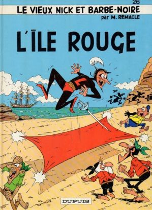 Vieux Nick et Barbe-Noire (Le) tome 26 - L'île rouge (éd. 1985)