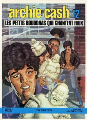 Archie Cash tome 12 - Les petits bouddhas qui chantent faux (éd. 1986)