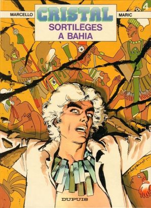 Cristal tome 4 - Sortilèges à Bahia (éd. 1987) Cristal tome 4 - Sortilèges à Bahia (éd. 1987)