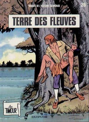 Timour (Les) tome 26 - Terre des fleuves (éd. 1988)