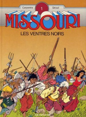 Missouri tome 1 - Les ventres noirs (éd. 1989)