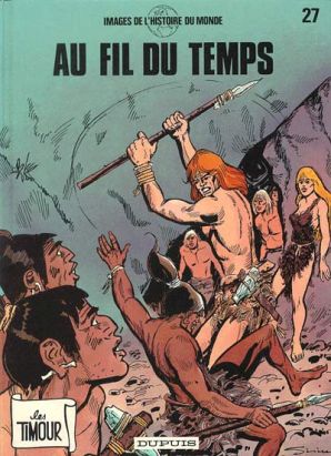 Timour (Les) tome 27 - Au fil du temps (éd. 1989)