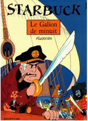 Starbuck tome 1 - Le galion de minuit (éd. 1990)