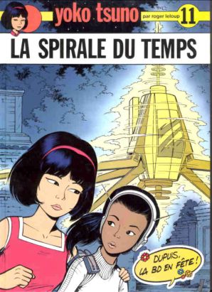Yoko Tsuno tome 11 - La Spirale du temps