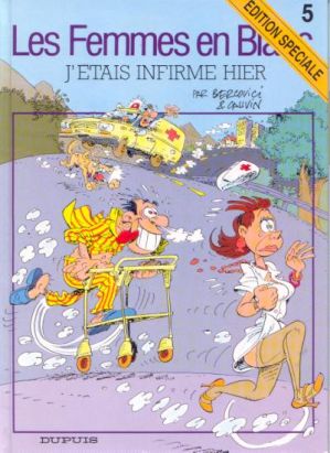 Femmes en Blanc (Les) tome 5 - J'étais infirme hier (éd. 1996)
