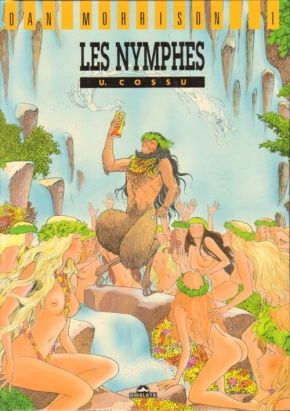 Dan Morrison tome 1 - Les nymphes Dan Morrison tome 1 - Les nymphes