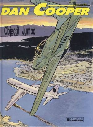 Dan Cooper (Les aventures de) tome 21 - Objectif jumbo (éd. 1989)