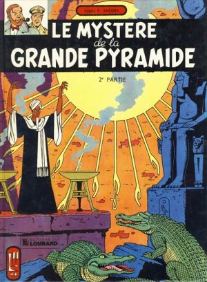 Blake et Mortimer (Historique) tome 4 - Le Mystère de la Grande Pyramide - 2e partie (éd. 1982)