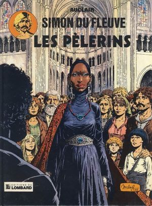 Simon du Fleuve tome 4 - Les pélerins