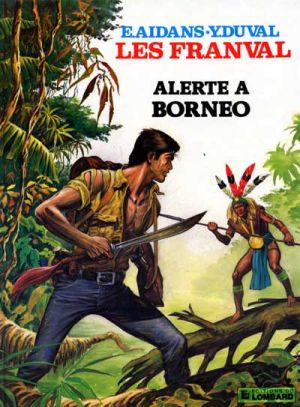 Franval (Les) tome 6 - Alerte à Bornéo (éd. 1982)