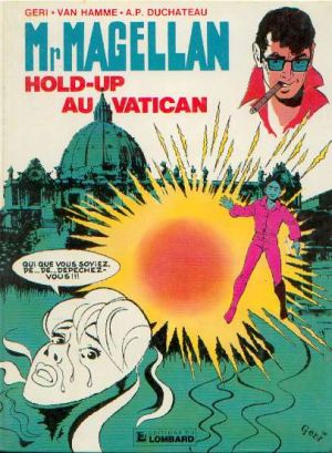 Mr Magellan (série actuelle) tome 5 - Hold-up au Vatican (éd. 1984) Mr Magellan (série actuelle) tome 5 - Hold-up au Vatican (éd. 1984)