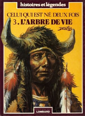 Celui qui est né deux fois tome 3 - L'arbre de vie Celui qui est né deux fois tome 3 - L'arbre de vie