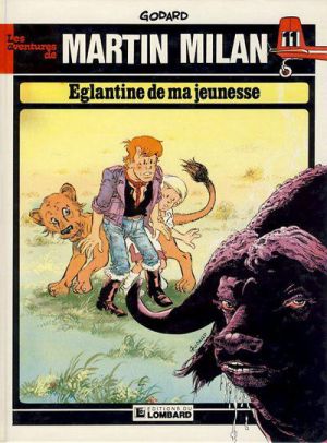 Martin Milan (2e Série) tome 11 - Eglantine de ma jeunesse (éd. 1986)