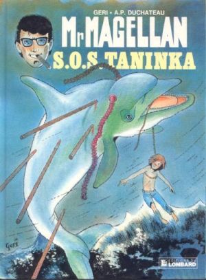 Mr Magellan (série actuelle) tome 8 - S.O.S. Taninka (éd. 1987)