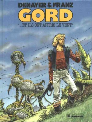 Gord tome 1 - ...et ils ont appris le vent (éd. 1987)