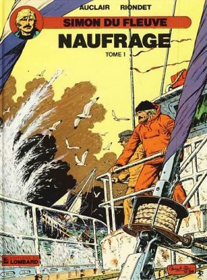 Simon du Fleuve tome 8 - Naufragé tome 1