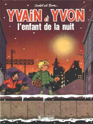 Yvain et Yvon tome 4 - L'enfant de la nuit (éd. 1989)