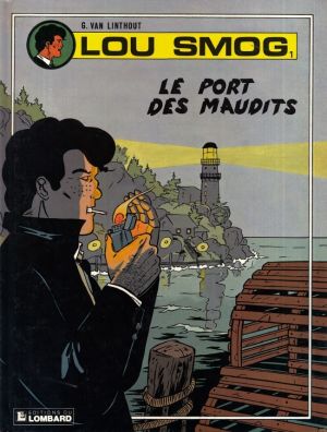Lou Smog tome 1 - Le port des maudits (éd. 1990)