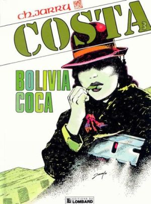 Costa tome 3 - Bolivia Coca (éd. 1990)