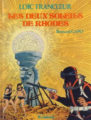 Loïc Francœur tome 3 - Les deux soleils de Rhodes (éd. 1990)