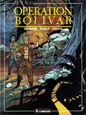 Alex Nora tome 1 - Opération Bolivar (éd. 1991)