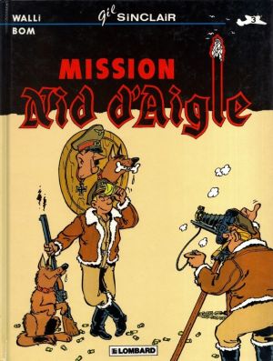 Gil Sinclair tome 3 - Mission nid d'aigle