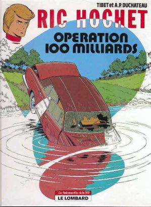 Ric Hochet tome 29 - Opération 100 milliards (éd. 2001)