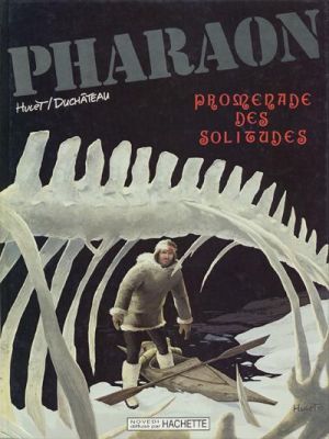 Pharaon tome 4 - Promenade des solitudes