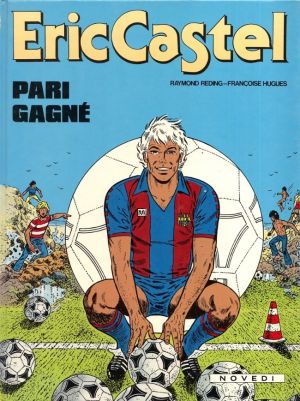 Eric Castel tome 10 - Pari gagné (éd. 1985)