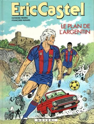 Eric Castel tome 11 - Le plan de l'Argentin (éd. 1986)