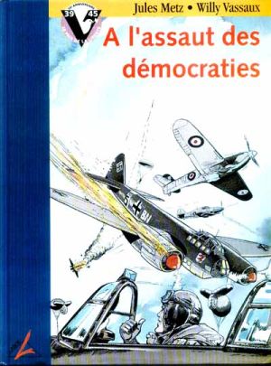 Le prix de la liberté tome 1 - A l'assaut des démocraties