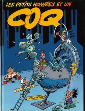 Petits hommes (Les) (Soleil/Jourdan) tome 5 - Les petits hommes et un coq (éd. 1992)