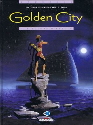 Golden City tome 1 - Pilleurs d'épaves (éd. 1999)