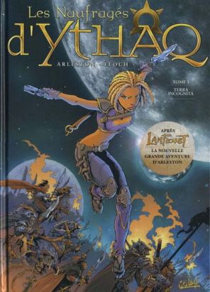 Naufragés d'Ythaq (Les) tome 1 - Terra Incognita (éd. 2005) Naufragés d'Ythaq (Les) tome 1 - Terra Incognita (éd. 2005)