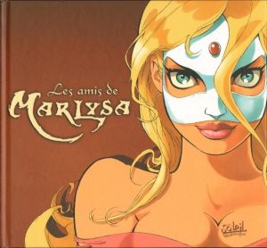 Marlysa - Les amis de Marlysa (éd. 2004)