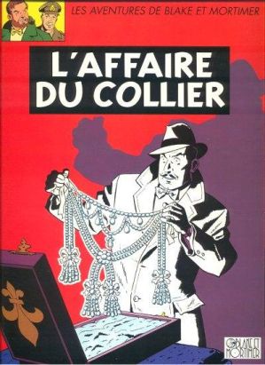 Blake et Mortimer (Éditions Blake et Mortimer) tome 10 - L'affaire du collier (éd. 1967) Blake et Mortimer (Éditions Blake et Mortimer) tome 10 - L'affaire du collier (éd. 1967)