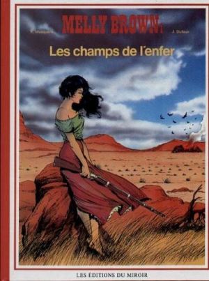 Melly Brown tome 1 - Les champs de l'enfer (éd. 1985)
